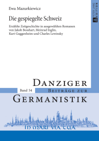 Immagine di copertina: Die gespiegelte Schweiz 1st edition 9783631727577