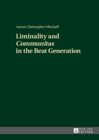 Cover image: Liminality and «Communitas» in the Beat Generation 1st edition 9783631727690