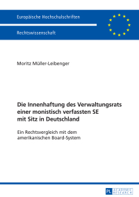 Cover image: Die Innenhaftung des Verwaltungsrats einer monistisch verfassten SE mit Sitz in Deutschland 1st edition 9783631728154