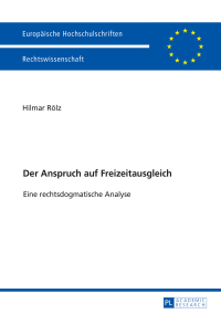 表紙画像: Der Anspruch auf Freizeitausgleich 1st edition 9783631724804