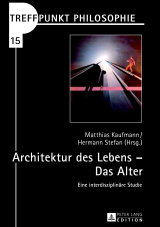 Cover image: Architektur des Lebens – Das Alter 1st edition 9783631727362