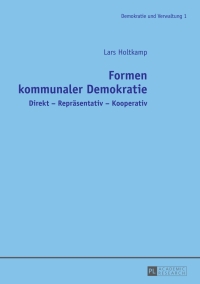 صورة الغلاف: Formen kommunaler Demokratie 1st edition 9783631728802