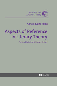 صورة الغلاف: Aspects of Reference in Literary Theory 1st edition 9783631729397