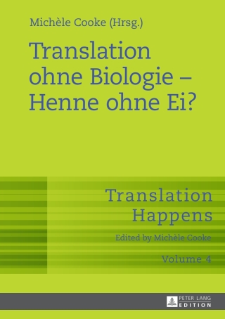 Imagen de portada: Translation ohne Biologie – Henne ohne Ei? 1st edition 9783631729519