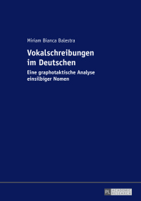 صورة الغلاف: Vokalschreibungen im Deutschen 1st edition 9783631729557