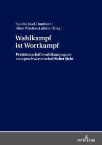 表紙画像: Wahlkampf ist Wortkampf 1st edition 9783631730003
