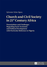 صورة الغلاف: Church and Civil Society in 21st Century Africa 1st edition 9783631730119