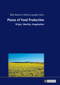 Cover image: Places of Food Production 1st edition 9783631727829