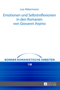 Titelbild: Emotionen und Selbstreflexionen in den Romanen von Giovanni Arpino 1st edition 9783631730300
