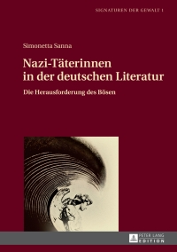 Titelbild: Nazi-Taeterinnen in der deutschen Literatur 1st edition 9783631730379