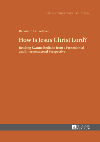 Cover image: How Is Jesus Christ Lord? 1st edition 9783631730508