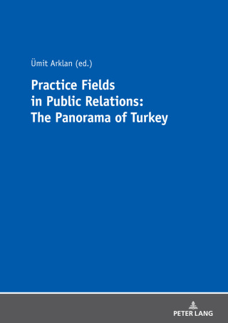 Cover image: Practice Fields in Public Relations: The Panorama of Turkey 1st edition 9783631730676