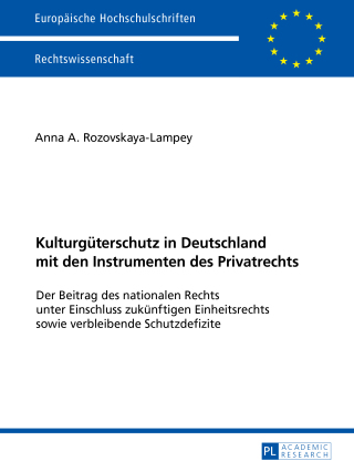 Immagine di copertina: Kulturgueterschutz in Deutschland mit den Instrumenten des Privatrechts 1st edition 9783631677087