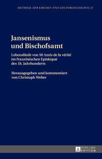 صورة الغلاف: Jansenismus und Bischofsamt 1st edition 9783631731130