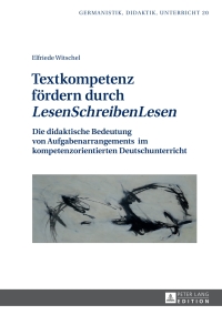 Imagen de portada: Textkompetenz foerdern durch «LesenSchreibenLesen» 1st edition 9783631731147