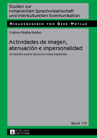 Imagen de portada: Actividades de imagen, atenuación e impersonalidad 1st edition 9783631731260