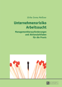 Immagine di copertina: Unternehmensrisiko Arbeitssucht 1st edition 9783631732878