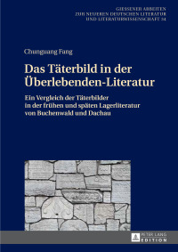 Cover image: Das Täterbild in der Überlebenden-Literatur 1st edition 9783631726525