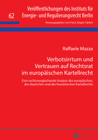 Cover image: Verbotsirrtum und Vertrauen auf Rechtsrat im europaeischen Kartellrecht 1st edition 9783631734667