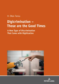 Imagen de portada: Digicrimination – Those are the Good Times 1st edition 9783631735084