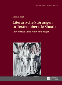 Imagen de portada: Literarische Stoerungen in Texten ueber die Shoah 1st edition 9783631729335