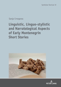 Titelbild: Linguistic, Linguo-stylistic and Narratological Aspects of Early Montenegrin Short Stories 1st edition 9783631734292