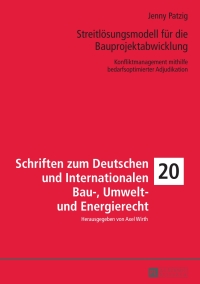Cover image: Streitloesungsmodell fuer die Bauprojektabwicklung 1st edition 9783631733608