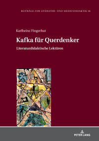 Omslagafbeelding: Kafka fuer Querdenker 1st edition 9783631737132