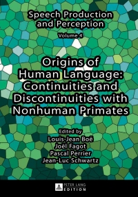 Imagen de portada: Origins of Human Language: Continuities and Discontinuities with Nonhuman Primates 1st edition 9783631737262