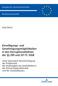 Omslagafbeelding: Einwilligungs- und Genehmigungsmoeglichkeiten in den Korruptionsdelikten der §§ 299 und 331 ff. StGB 1st edition 9783631738566