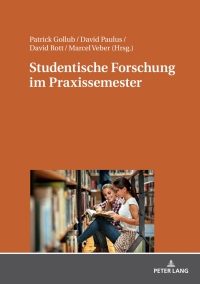 Omslagafbeelding: Studentische Forschung im Praxissemester 1st edition 9783631718759