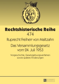 Cover image: Das Versammlungsgesetz vom 24. Juli 1953 1st edition 9783631738856