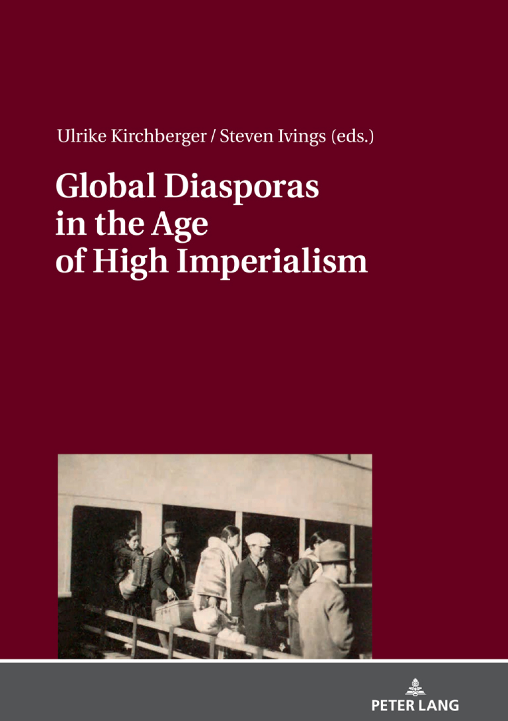 Global Diasporas in the Age of High Imperialism 1st Edition
