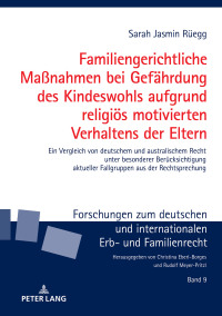 Cover image: Familiengerichtliche Maßnahmen bei Gefaehrdung des Kindeswohls aufgrund religioes motivierten Verhaltens der Eltern 1st edition 9783631739273