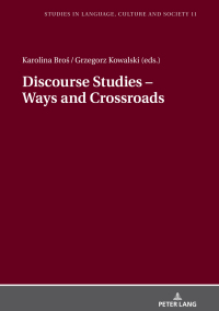 صورة الغلاف: Discourse Studies – Ways and Crossroads 1st edition 9783631739488