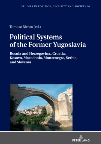 صورة الغلاف: Political Systems of the Former Yugoslavia 1st edition 9783631739938