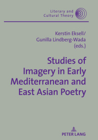 صورة الغلاف: Studies of Imagery in Early Mediterranean and East Asian Poetry 1st edition 9783631739358