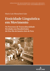Omslagafbeelding: Etnicidade Linguística em Movimento 1st edition 9783631736470