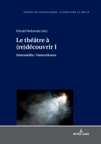 Cover image: Le théâtre à (re)découvrir I 1st edition 9783631717240