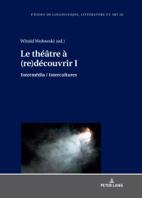 Cover image: Le théâtre à (re)découvrir I 1st edition 9783631717240