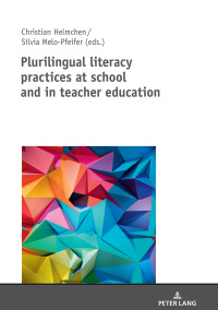 Omslagafbeelding: Plurilingual literacy practices at school and in teacher education 1st edition 9783631738689
