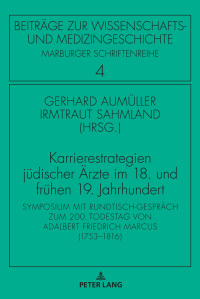 Titelbild: Karrierestrategien juedischer Aerzte im 18. und fruehen 19. Jahrhundert 1st edition 9783631741245