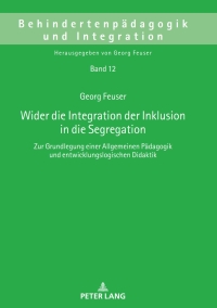 Immagine di copertina: Wider die Integration der Inklusion in die Segregation 1st edition 9783631742914