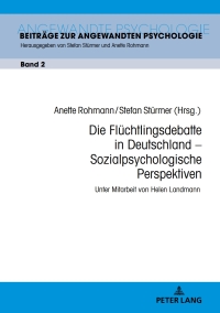 Omslagafbeelding: Die Fluechtlingsdebatte in Deutschland – Sozialpsychologische Perspektiven 1st edition 9783631744499