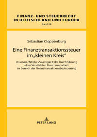 Cover image: Eine Finanztransaktionssteuer im «kleinen Kreis» 1st edition 9783631744185