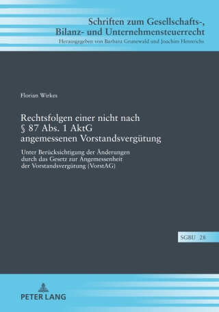 Cover image: Rechtsfolgen einer nicht nach § 87 Abs. 1 AktG angemessenen Vorstandsverguetung 1st edition 9783631744192