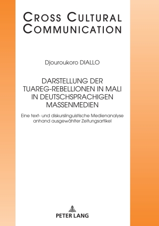 Cover image: Darstellung der Tuareg-Rebellionen in Mali in deutschsprachigen Massenmedien 1st edition 9783631746288