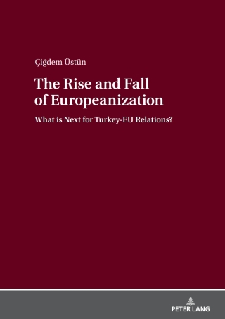 Immagine di copertina: The Rise and Fall of Europeanization 1st edition 9783631738498