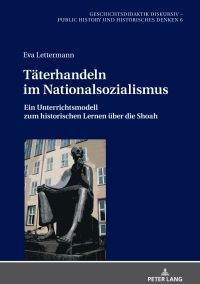 Imagen de portada: Taeterhandeln im Nationalsozialismus 1st edition 9783631747681