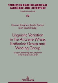 صورة الغلاف: Linguistic Variation in the Ancrene Wisse, Katherine Group and Wooing Group 1st edition 9783631747858